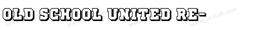 Old School United Re字体转换